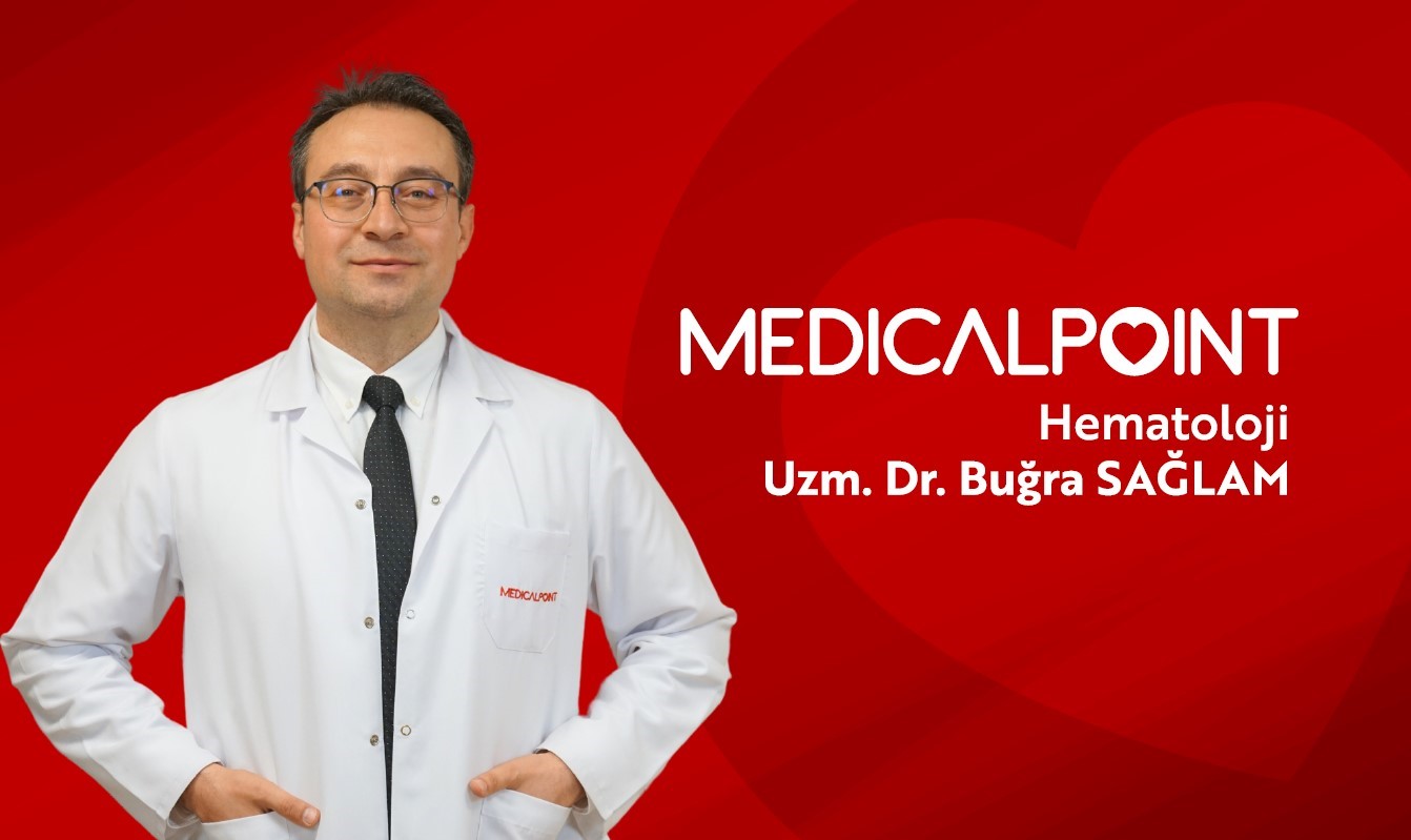 Hematoloji Uzman Dr. Buğra Sağlam Medıcal Poınt’te
