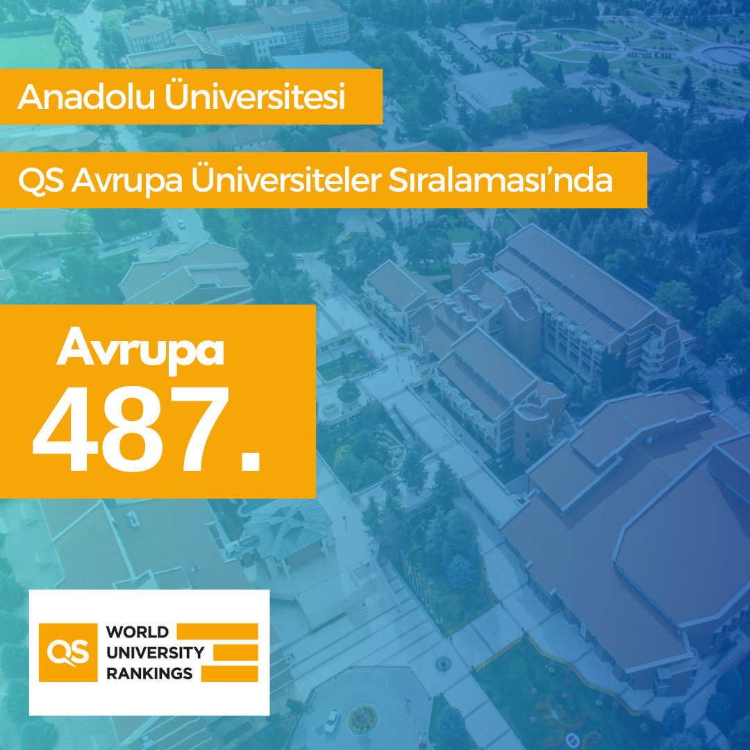 Anadolu Üniversitesi Avrupa’nın en iyi 500 üniversitesi arasında
