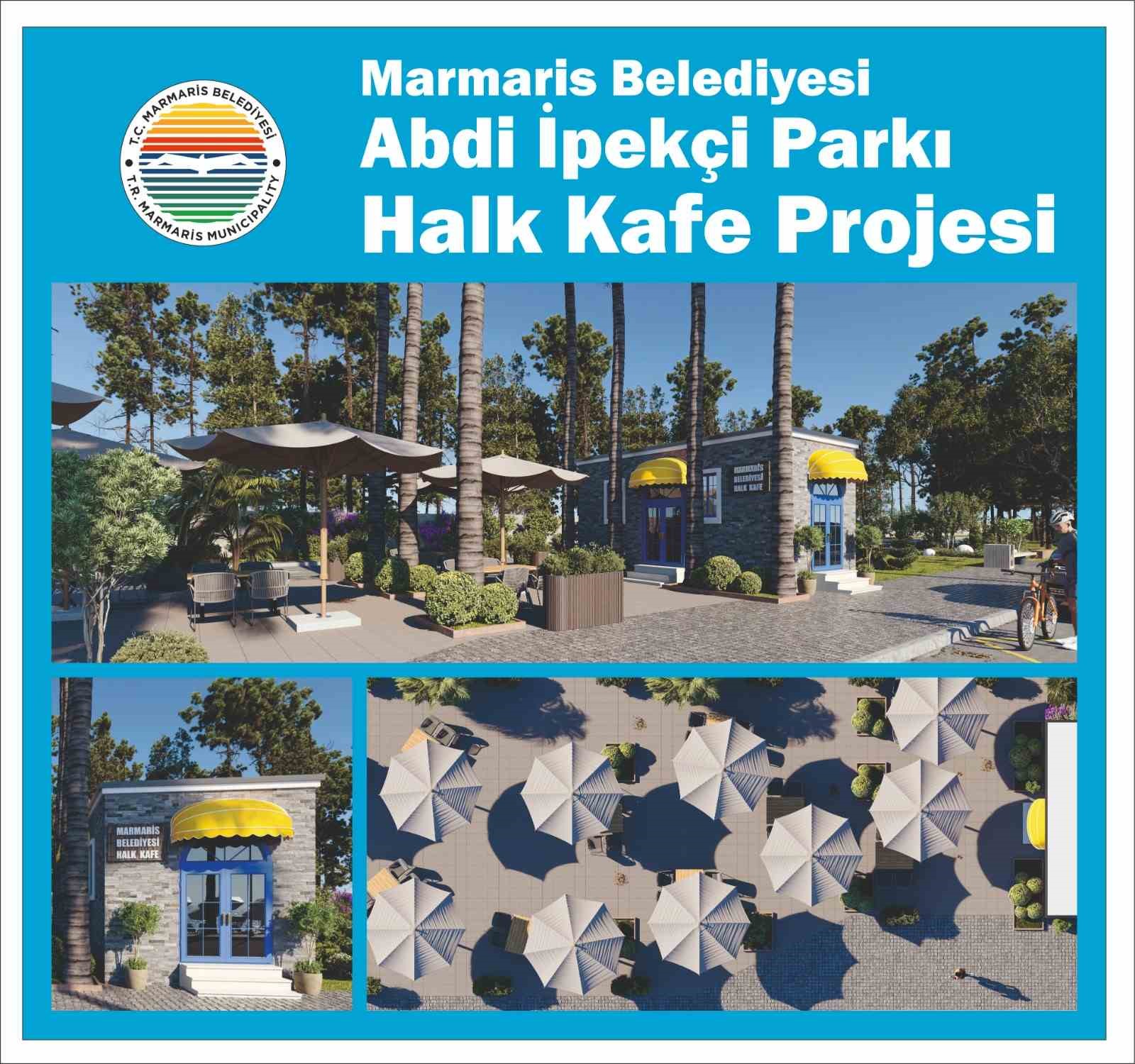 Marmaris’e yeni bir ’Halk Kafe’ geliyor
