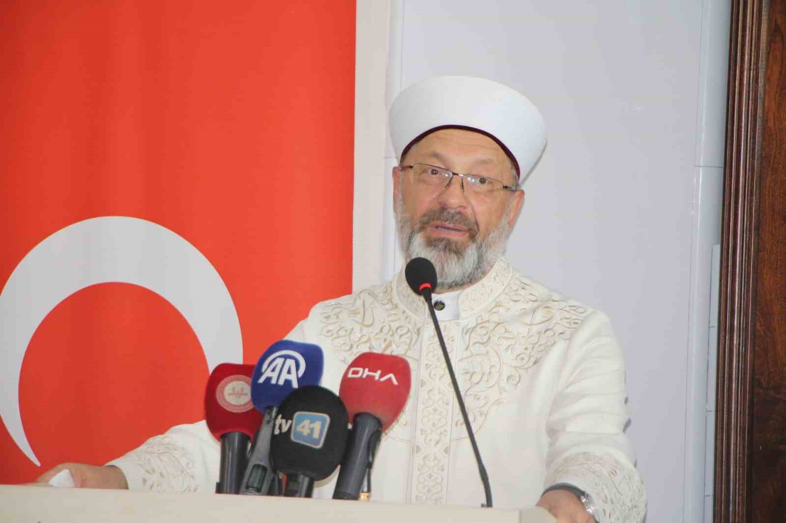 Diyanet İşeri Başkanı Erbaş: 