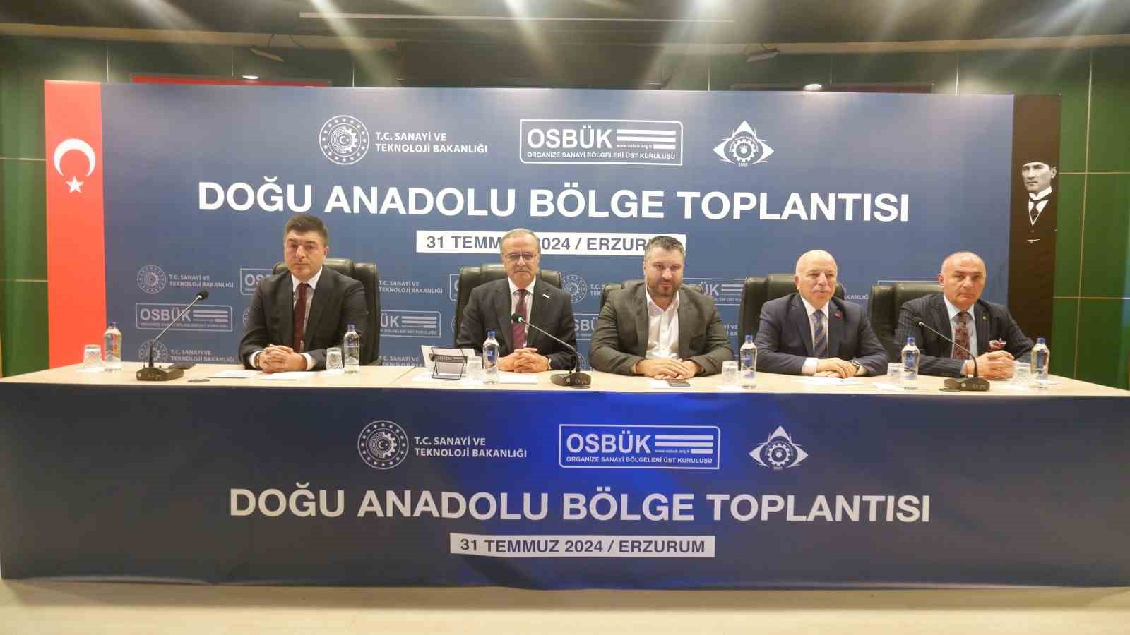 Doğu Anadolu Bölgesi OSB’lerle kalkınacak
