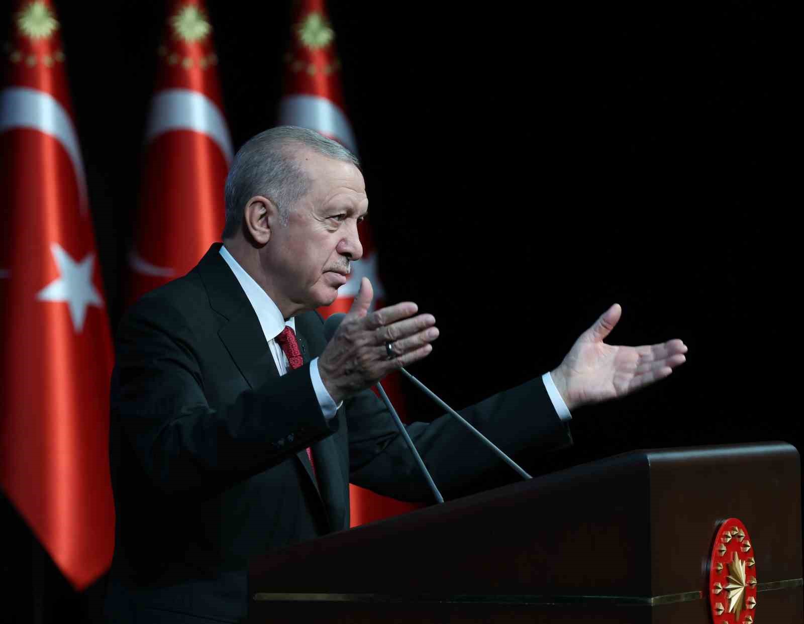 Cumhurbaşkanı Erdoğan: 