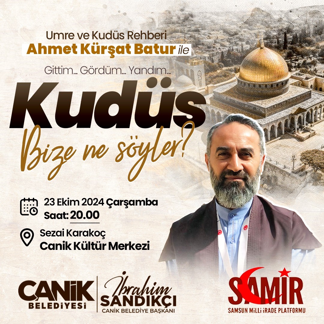 Canik’te “Kudüs Bize Ne Söyler” konferansı
