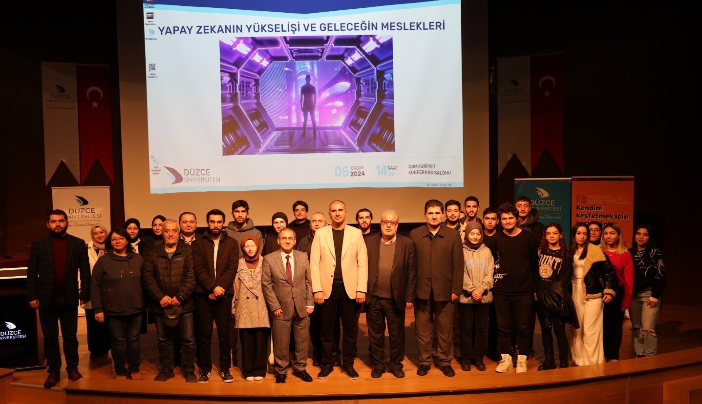 Düzce Üniversitesinde “Yapay Zekanın Yükselişi ve Geleceğin Meslekleri” programı
