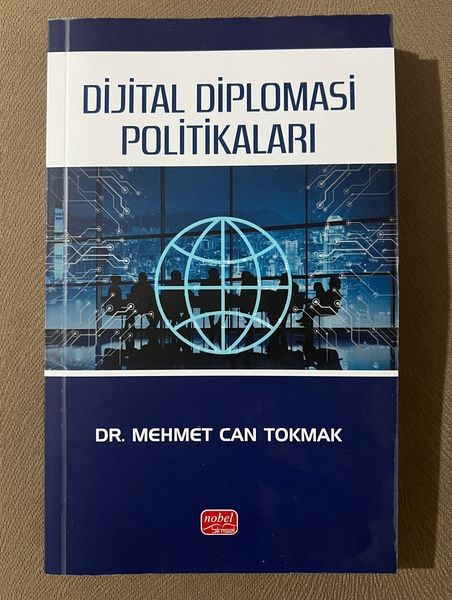 Dr. Mehmet Can Tokmak’ın “Dijital Diplomasi Politikaları” kitabı yayınlandı
