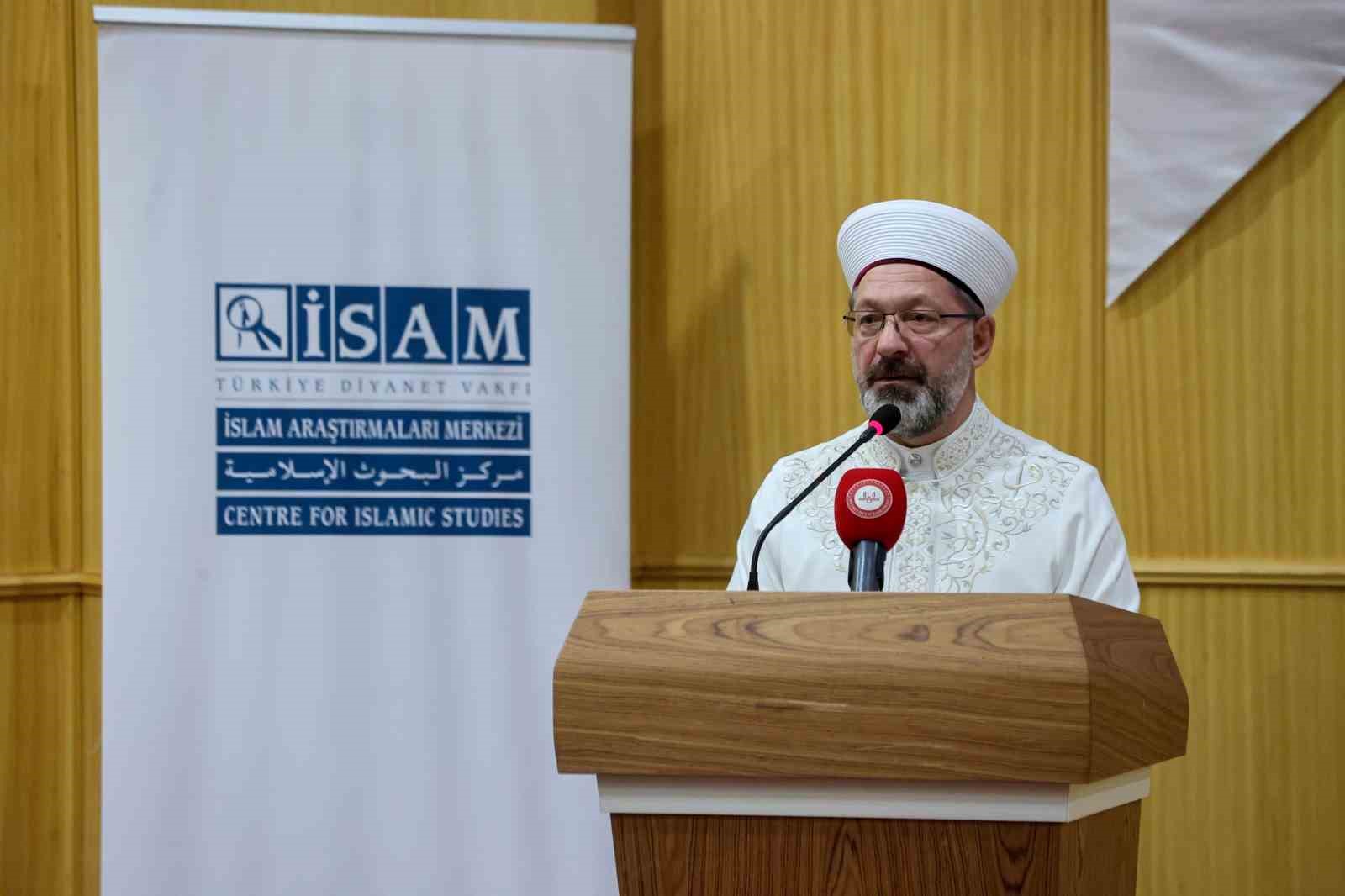 Diyanet İşleri Başkanı Prof. Dr. Erbaş: 