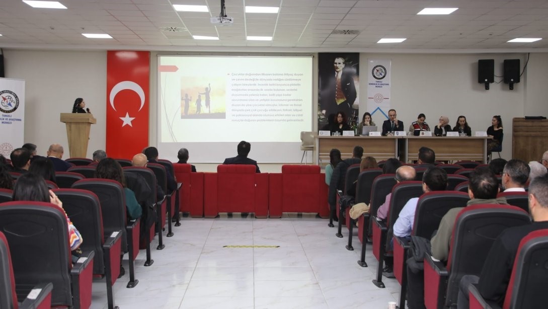 Tunceli’de, ’Çocuk ihmali ve istismar vakalarında yasal süreç’ semineri
