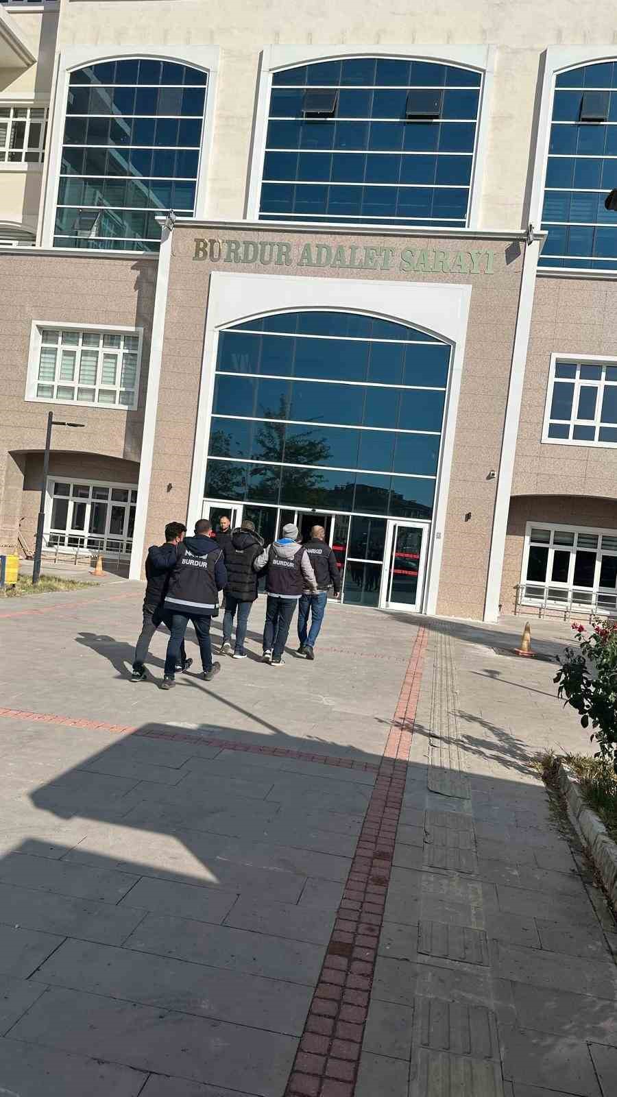 Burdur’da uyuşturucu operasyonu: 3 şüpheli tutuklandı
