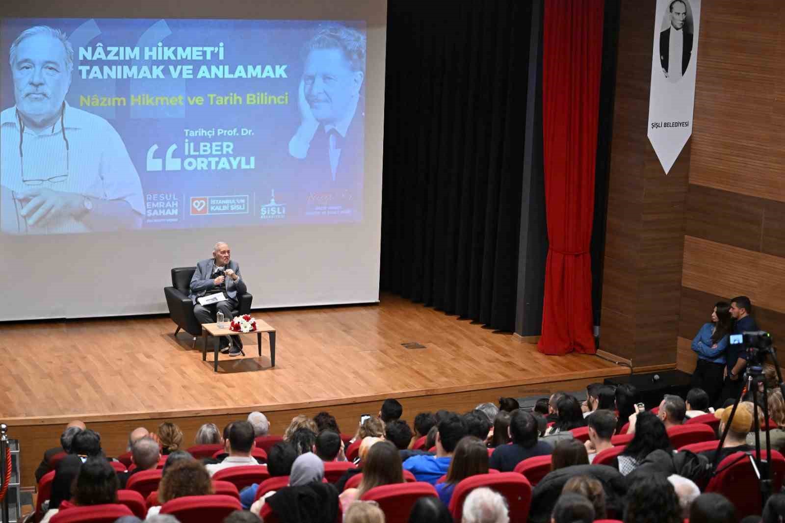 Şişli’de Prof. Dr. İlber Ortaylı, Nazım Hikmet’i anlattı
