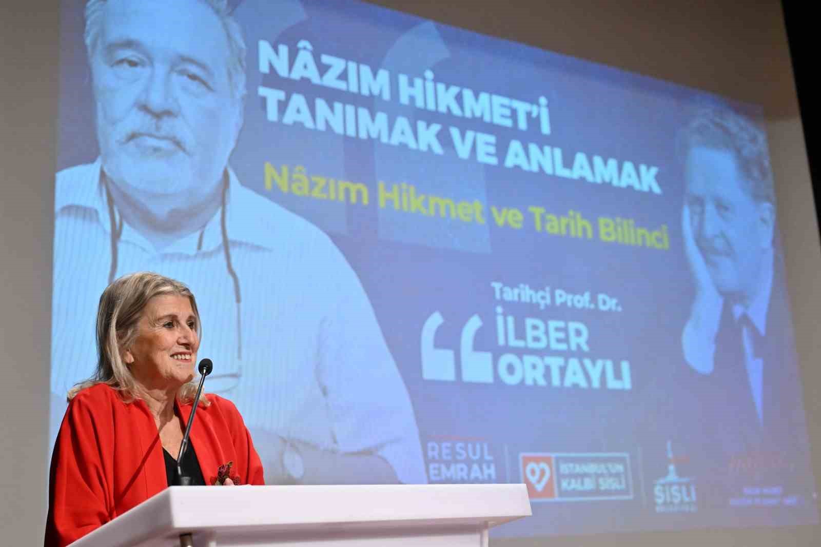 Şişli’de Prof. Dr. İlber Ortaylı, Nazım Hikmet’i anlattı
