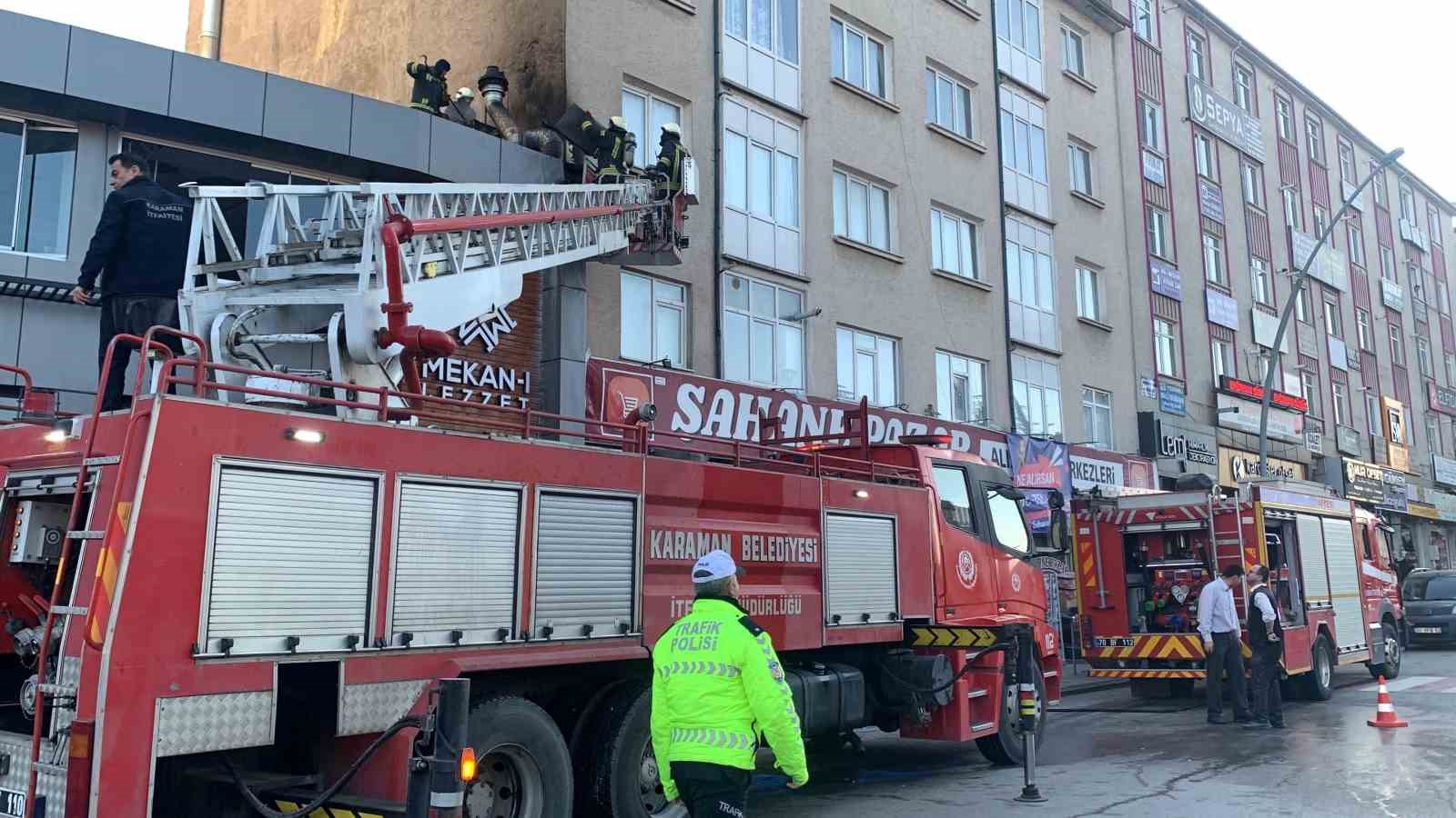 Karaman’da restoranın bacasında çıkan yangın korkuttu
